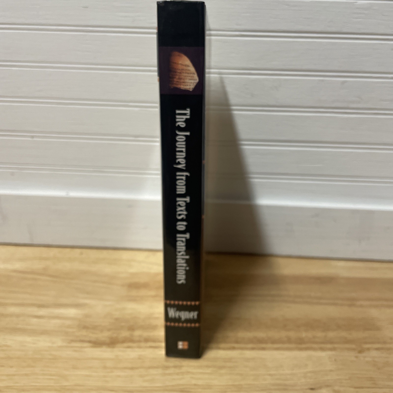 Journey from Texts to Translations : The Origin and Development of the Bible