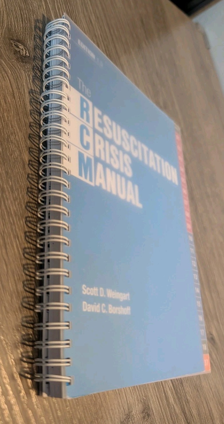 Resuscitation Crisis Manual Ed. 1.0 by Scott Weingart; D.Borshoff 2018