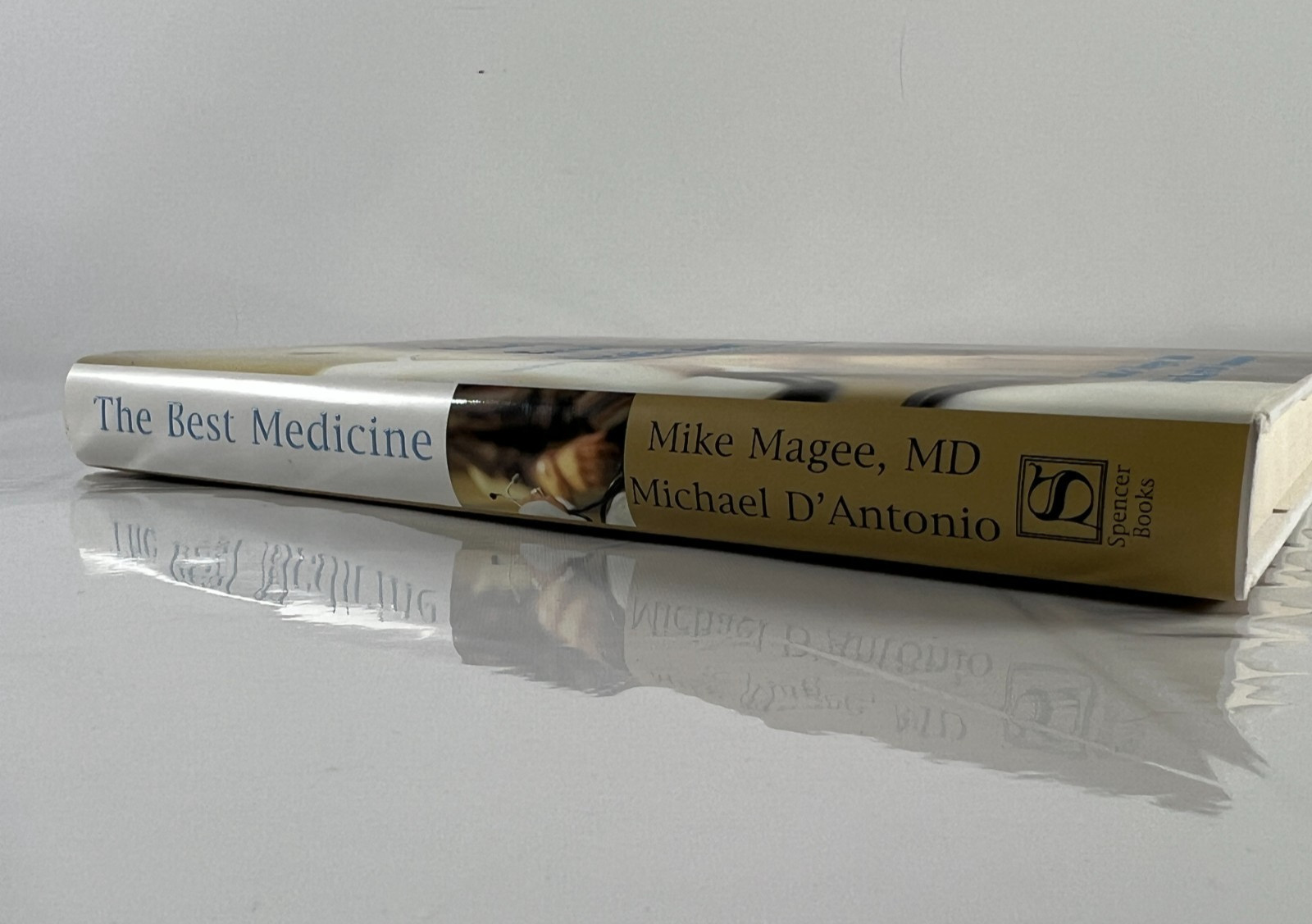 Best Medicine : Stories of Doctors and Patients Who Care for Each Other by…