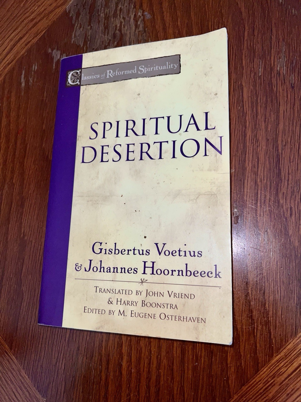 Theology Spiritual Desertion Reformed Classics Voetius Hoornbeeck BAKER Academic