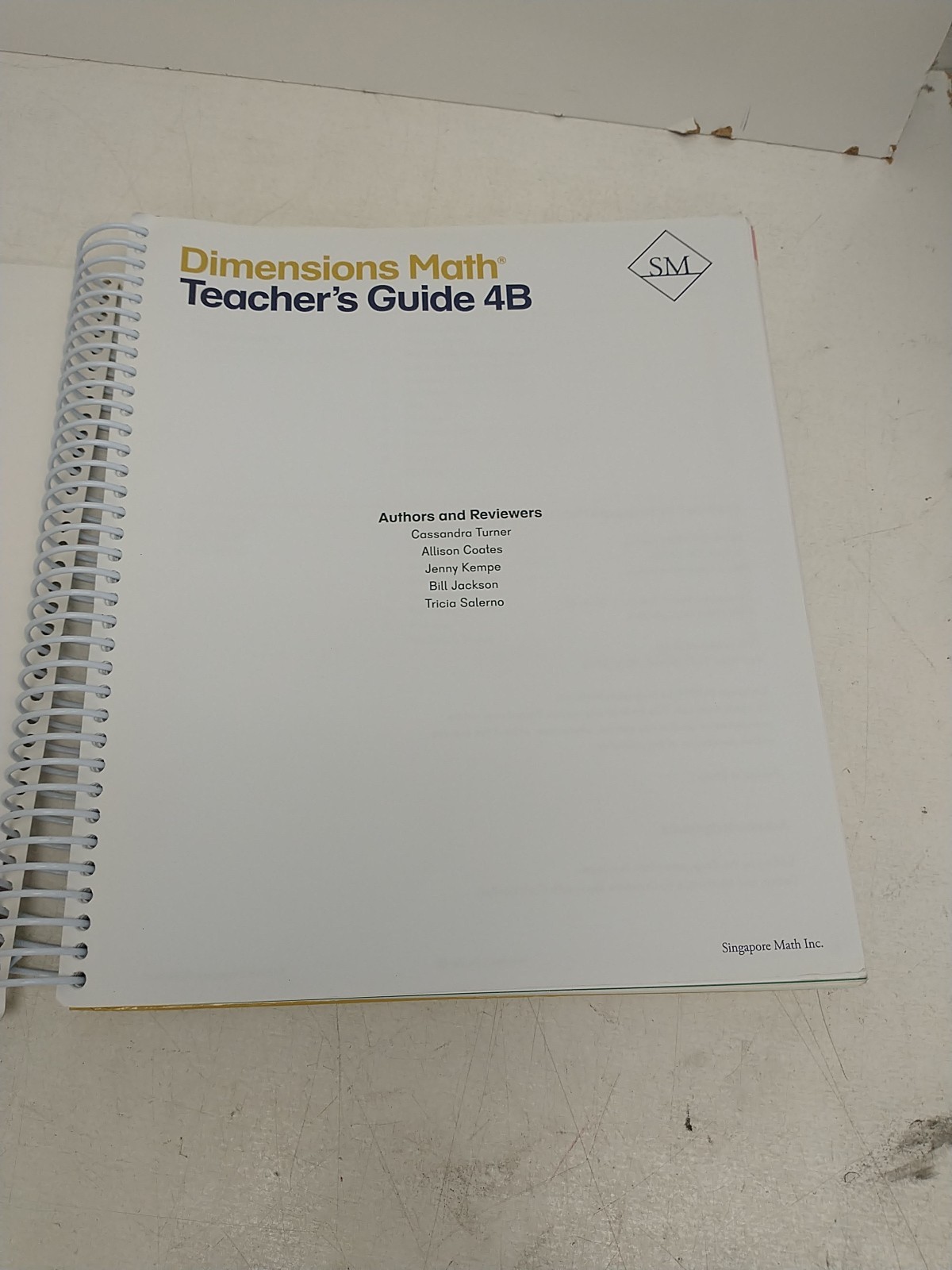Singapore Math Inc. Dimensions Math Teacher’s Guide 4B | [Spiral-bound]