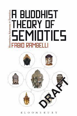 A Buddhist Theory of Semiotics: Signs, Ontology, and Salvation in Japanese Esote
