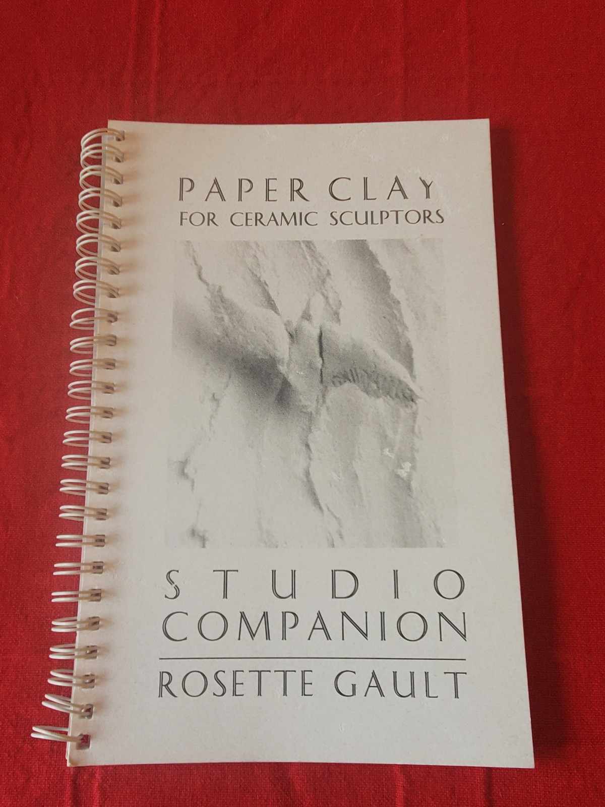 Paper Clay For Ceramic Sculptors Studio Companion Rosette Gault 2nd Edition…