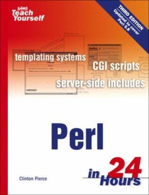 Sams Teach Yourself Perl in 24 Hours Perfect Clinton Pierce