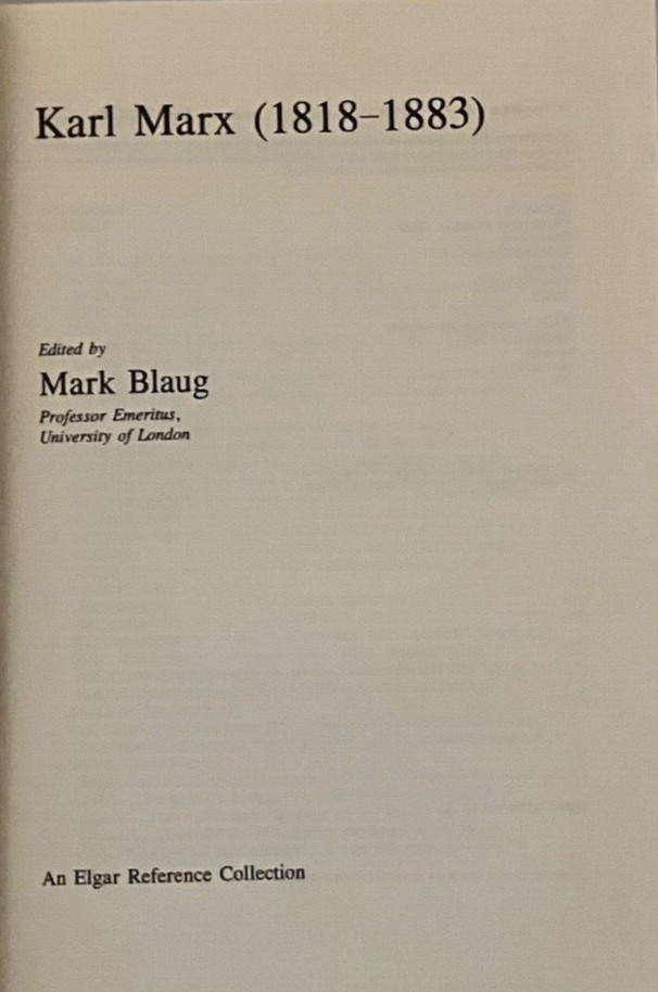 Karl Marx 1818–1883 Pioneers in Economics by Mark Blaug ~ Communist Biography