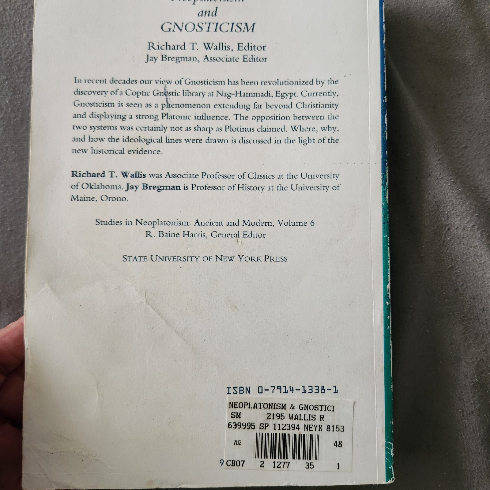 Neoplatonism and Gnosticism (Neoplatinism Vol 6) by Richard T. Wallis, Editor