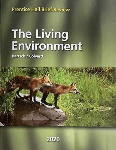 The Living Environment / Prentice – Paperback, by John Bartsch and – Very Good