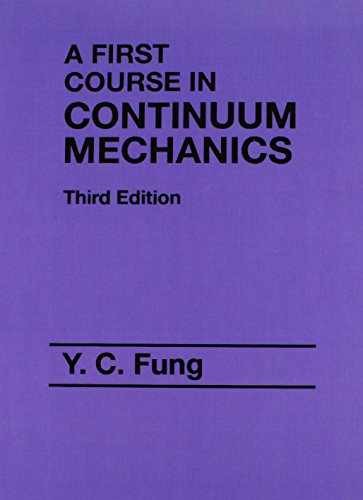 First Course in Continuum Mechanics (3rd – Hardcover, by Fung Y.C. – Very Good