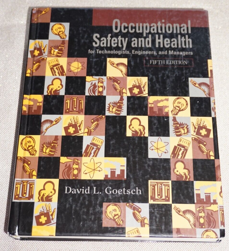 Occupational Safety and Health by David L. Goetsch Fifth Edition