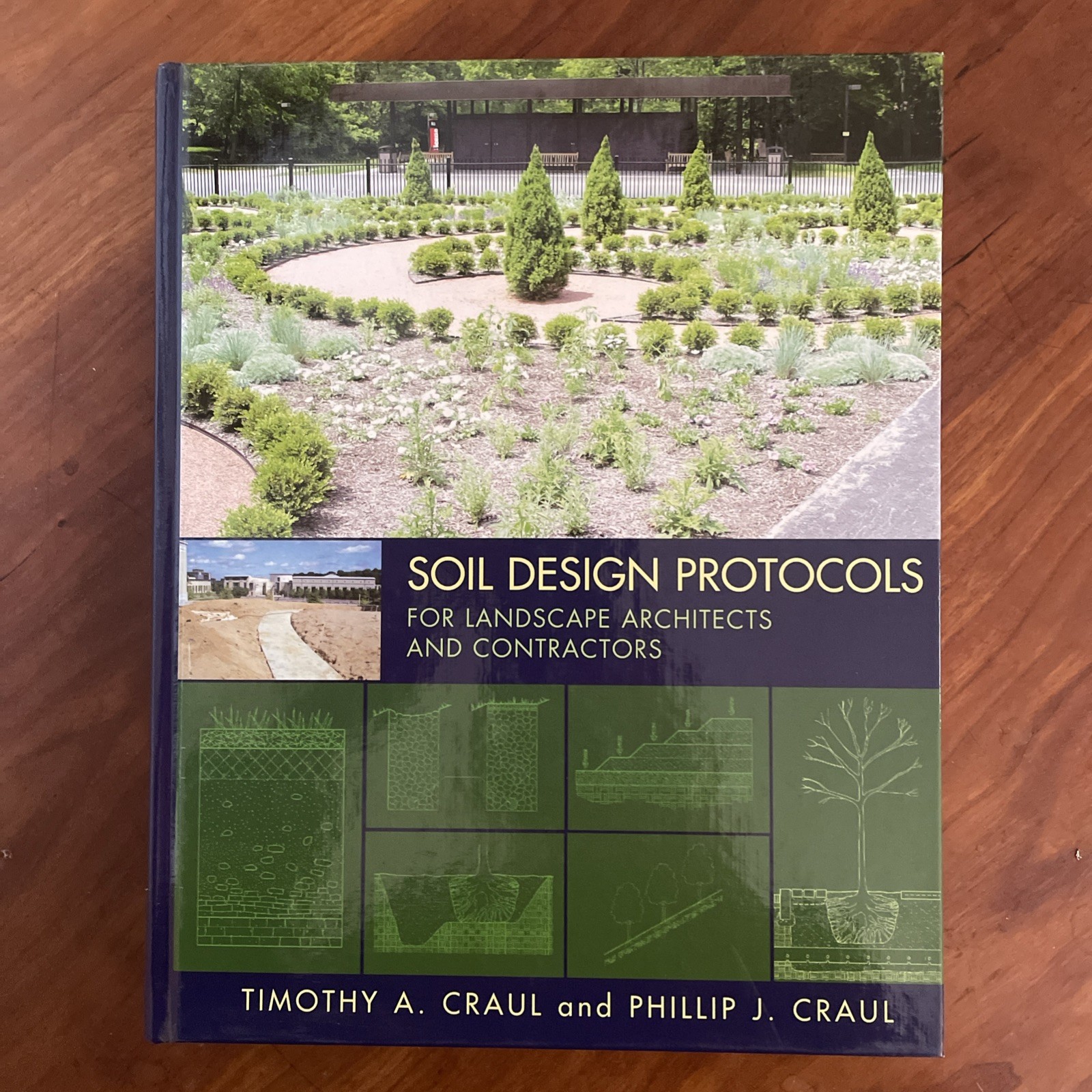Soil Design Protocols for Landscape Architects and Contractors by Craul