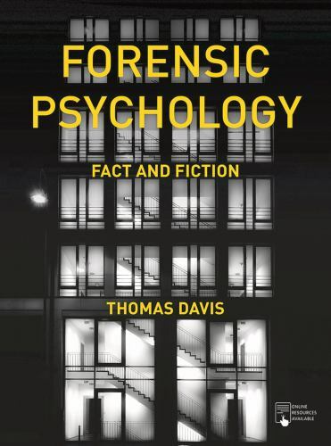 Forensic Psychology: Fact and Fiction by Davis, Thomas