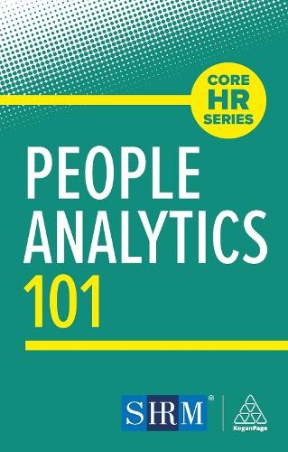 Kogan Page Editorial People Analytics 101 (Paperback) Core HR Series (UK IMPORT)