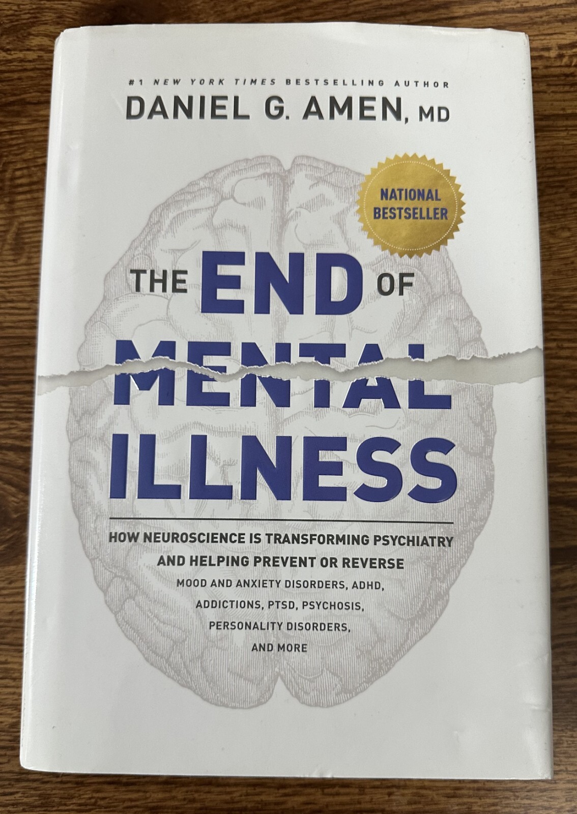 The End of Mental Illness by Daniel G. Amen, MD