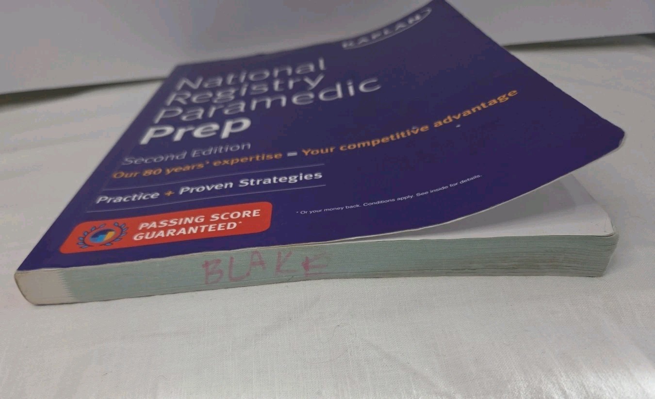 Paramedic National Registry Prep 2nd Ed. 2019 Practice+Proven Stratagies. Kaplan