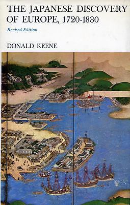 The Japanese Discovery of Europe, 1720-1830: Revised Edition Keene, Donald pape