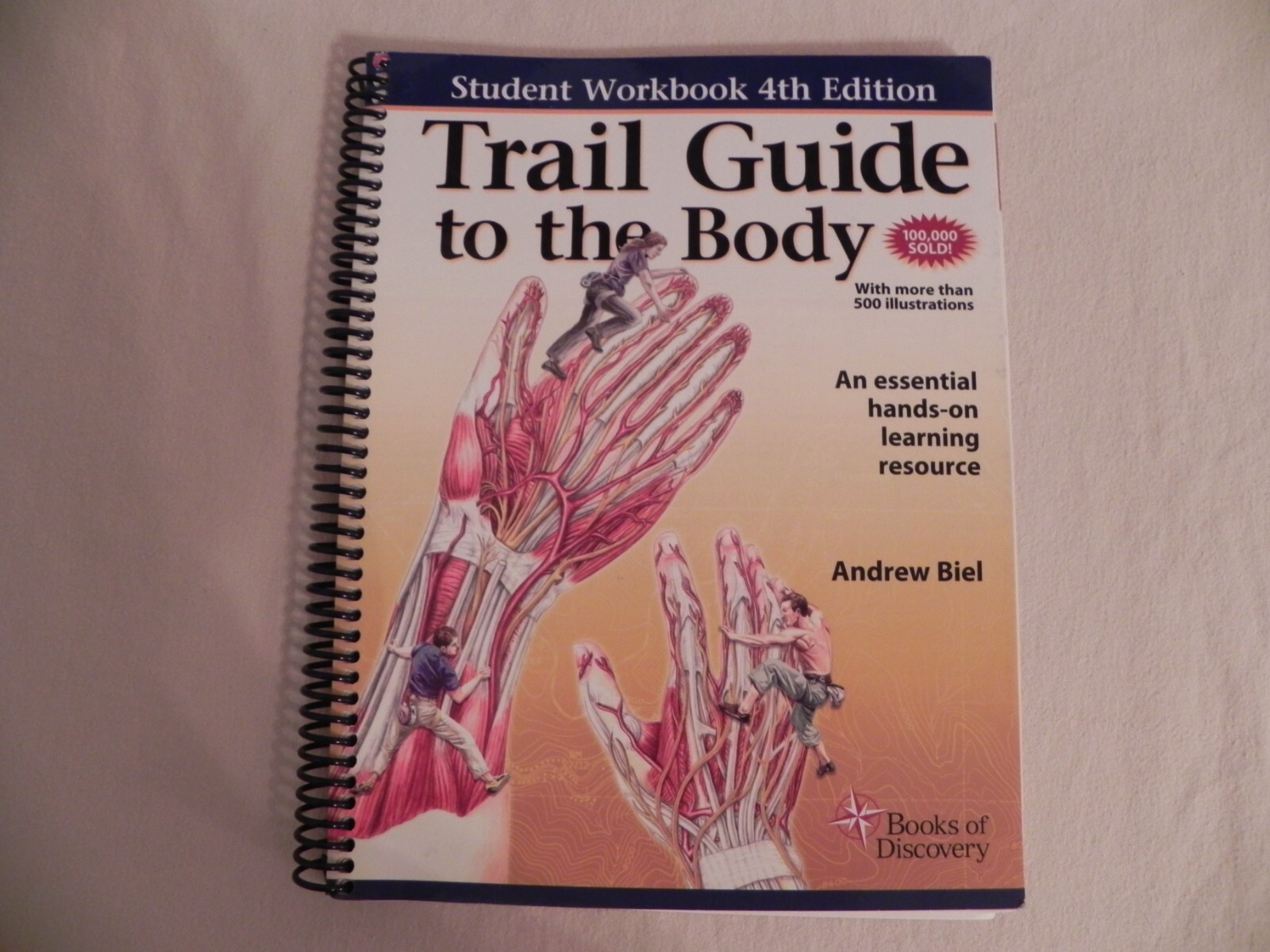 Trail Guide To The Body By Andrew Biel, Student Workbook 4th Edition