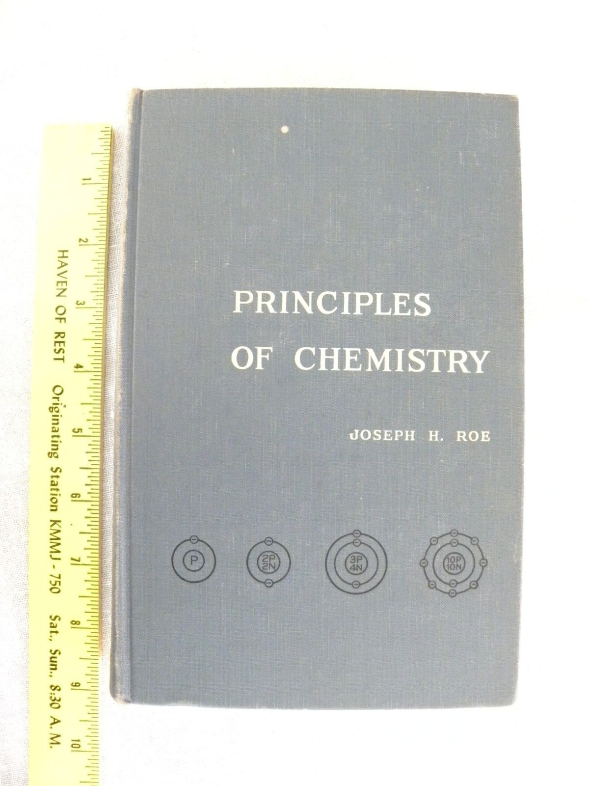Principles Of Chemistry – Joseph H Roe – 1956 – 8th Edition – 480 Pages