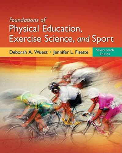 Foundations of Physical Education, Exercise Science, and Sport – VERY GOOD