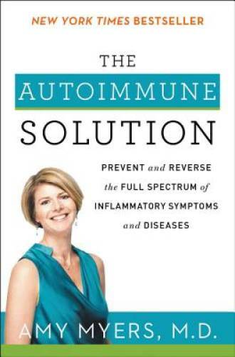 The Autoimmune Solution: Prevent and Reverse the Full Spectrum of In – VERY GOOD