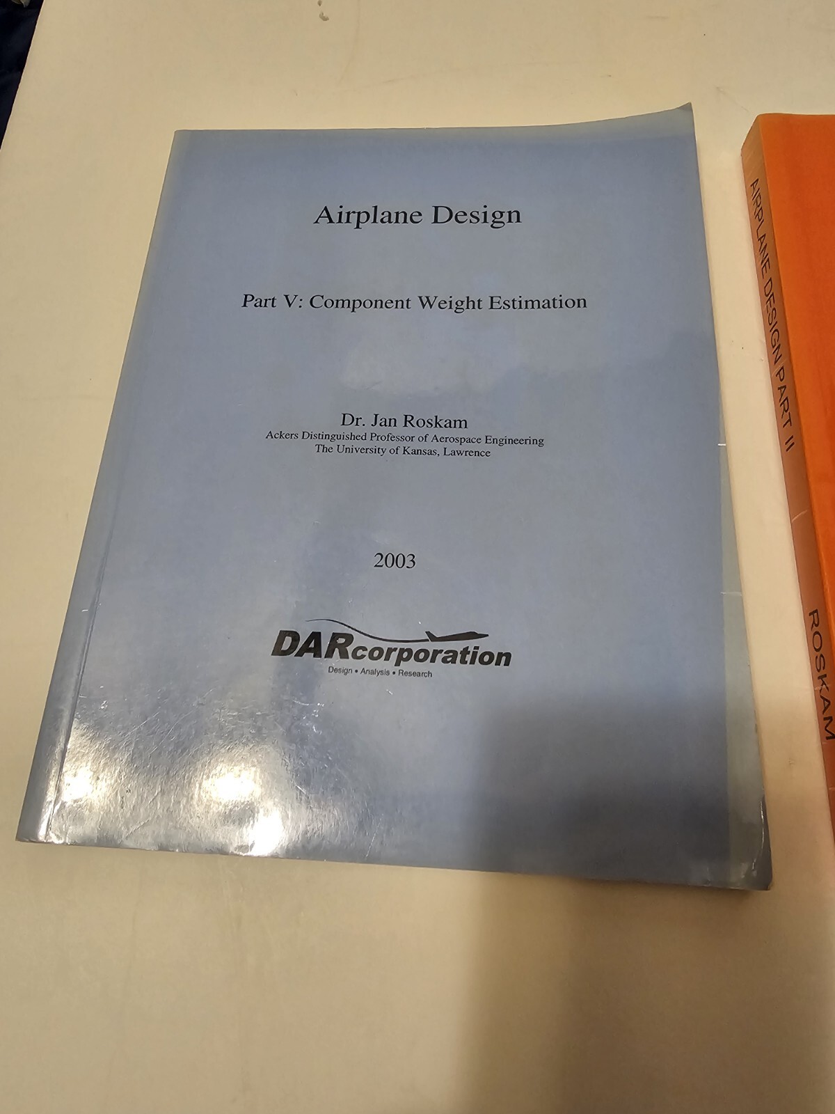 Airplane Design 2 Books Part V 2003 & Part II 2004 Excellent Condition