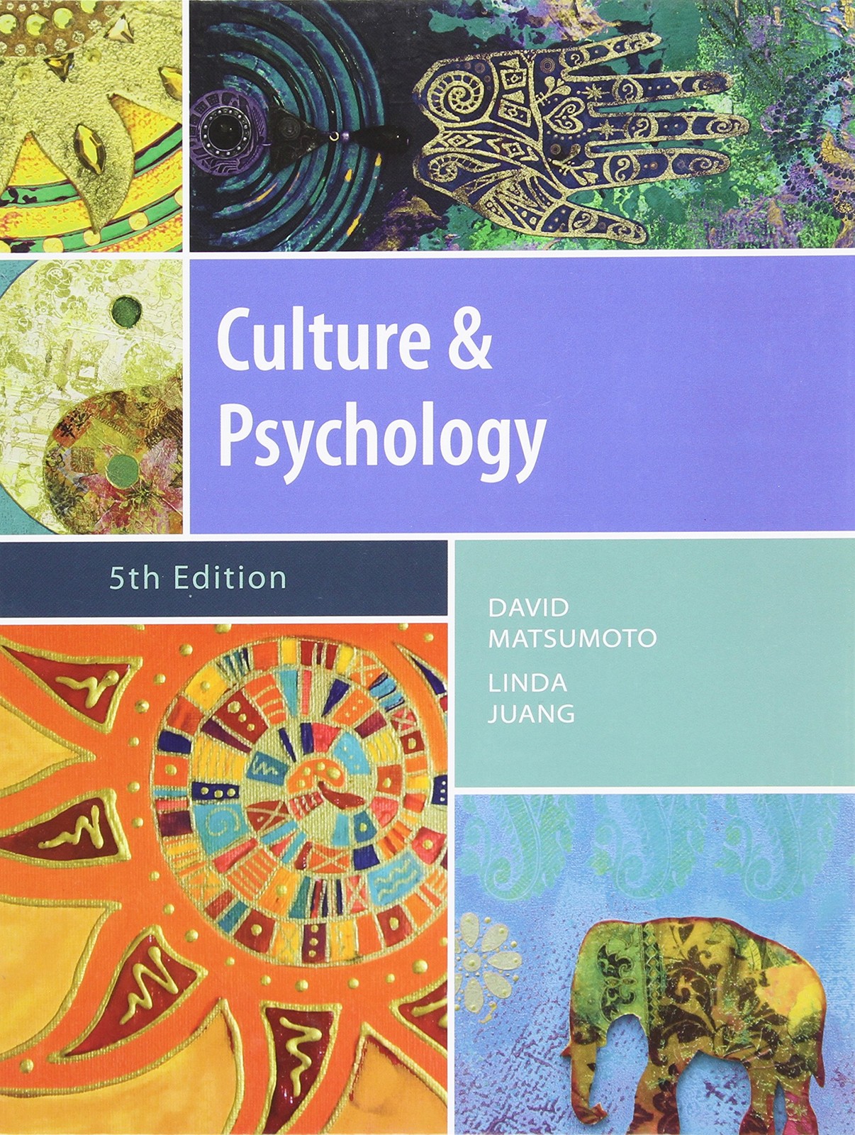 Culture and Psychology, 5th Edition – hardcover Matsumoto, David|Juang, Lind…