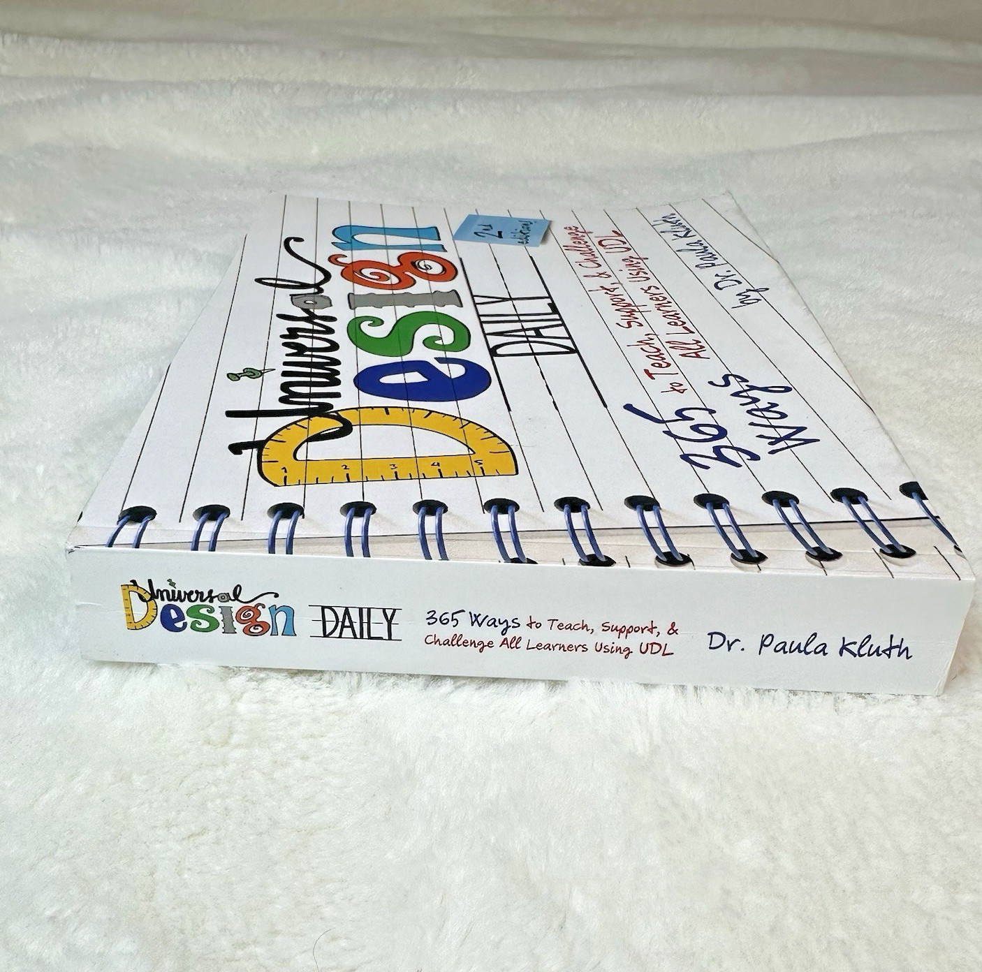 Universal Design Daily: 365 Ways to Teach, Support Using UDL 2nd Ed, Paula Kluth