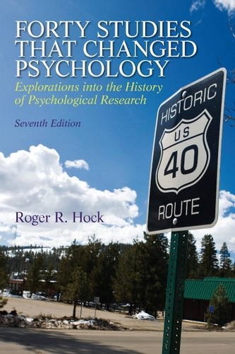 Forty Studies that Changed Psychology (7th Edition)