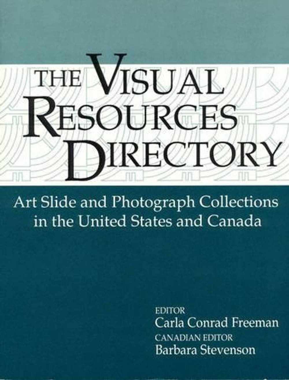 Visual Resources Directory: Art Slide and Photograph Collections in the United S