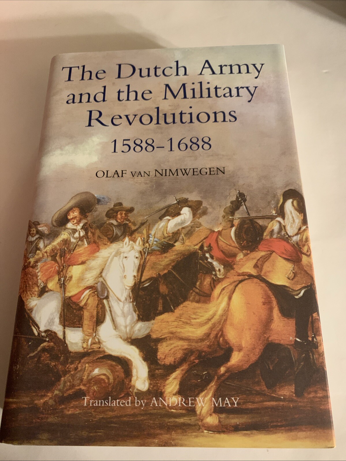 Dutch Army and the Military Revolutions, 1588-1688, Hardcover by Van Nimwegen…