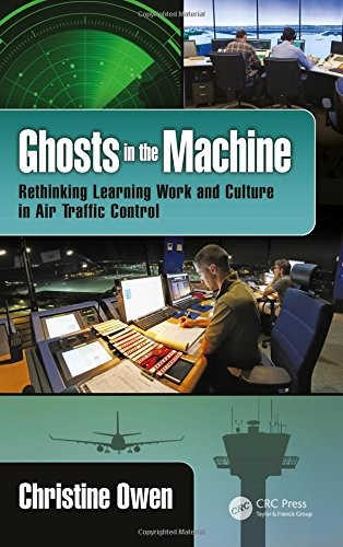 GHOSTS IN THE MACHINE: RETHINKING LEARNING WORK AND By Christine Owen