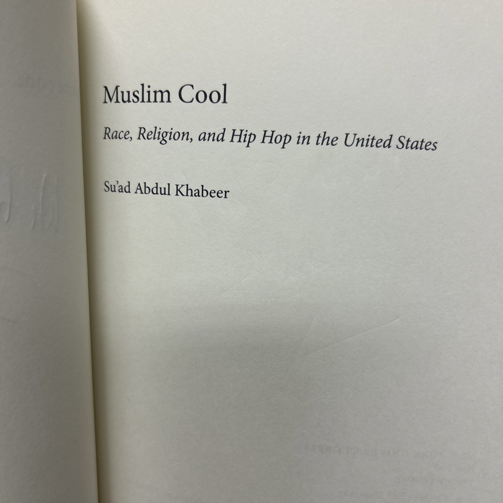 SIGNED Muslim Cool: Race, Religion, and Hip Hop in US By Khabeer PB 1st Edition