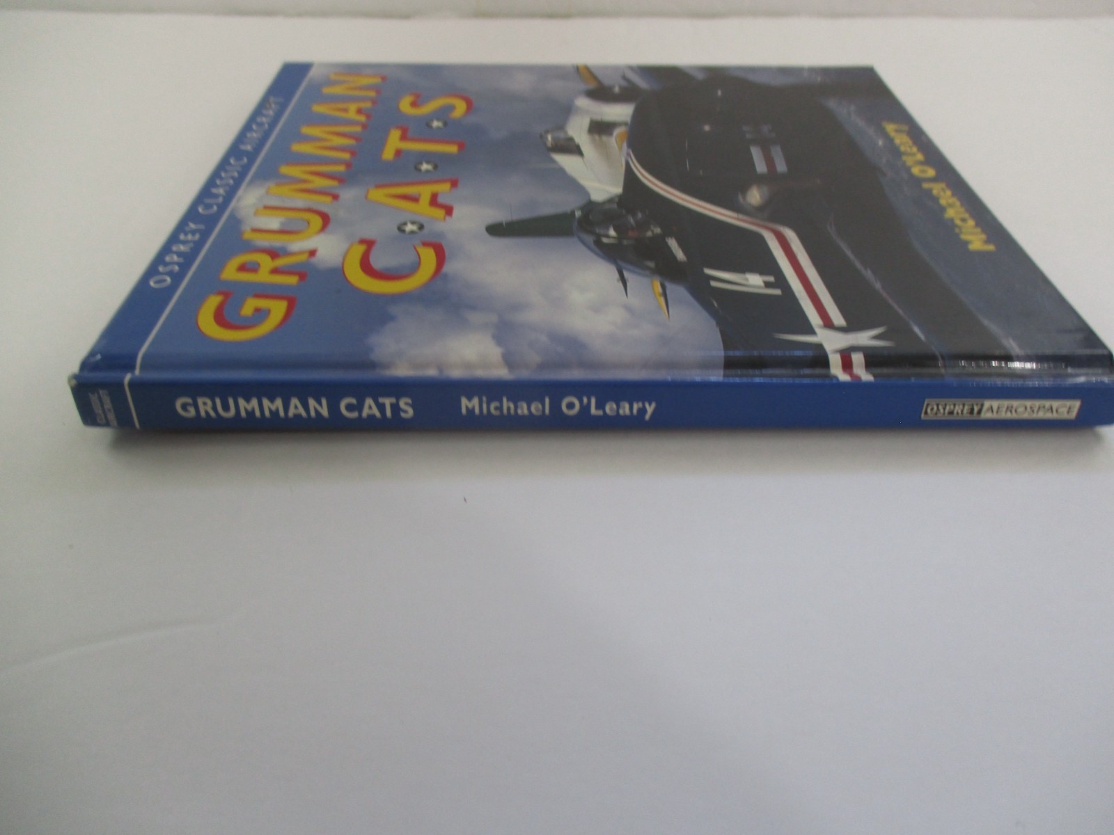 Grumman Cats (Osprey Classic Aircraft) – hardcover O’Leary, Michael