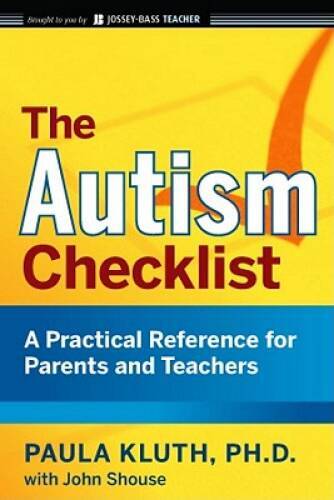 The Autism Checklist: A Practical Reference for Parents and Teachers – GOOD