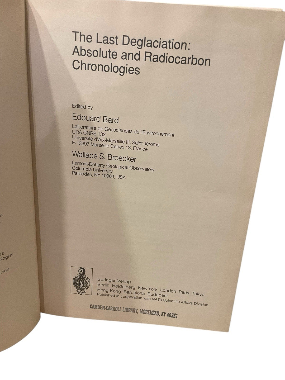 The Last Deglaciation: Absolute and Radiocarbon Chronologies by Edouard Bard