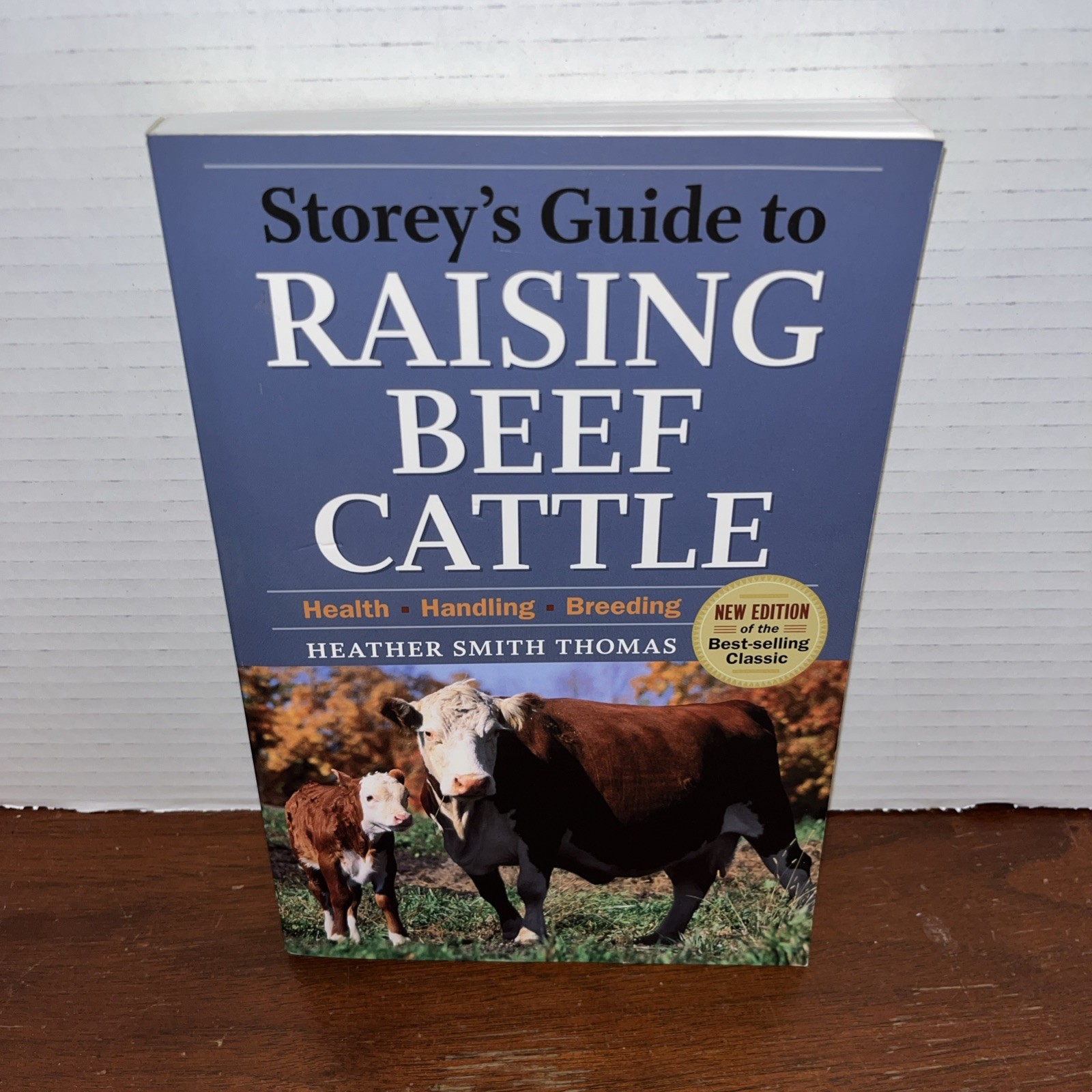 Storey’s Guide to Raising Beef Cattle – Heather Smith Thomas – Shelf Wear #2
