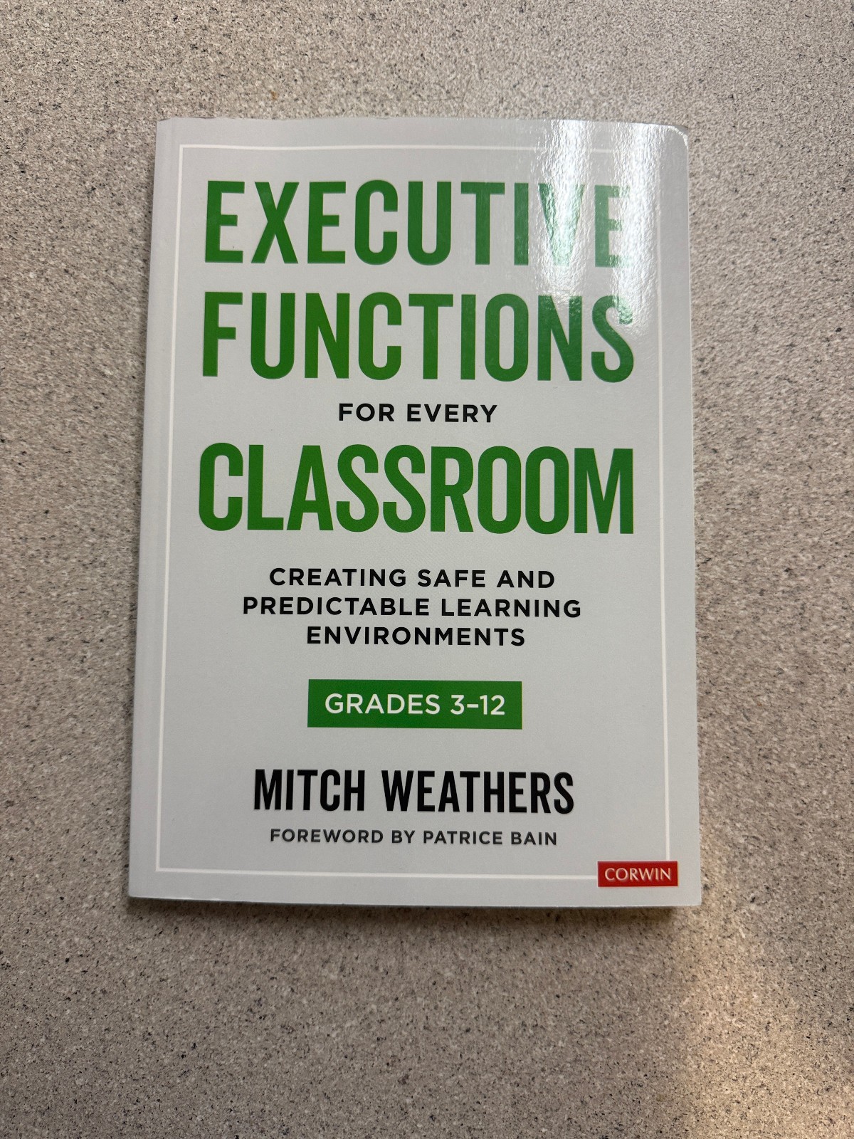 Executive Functions for Every Classroom – Weathers – 2024 Corwin pb – SIGNED COP