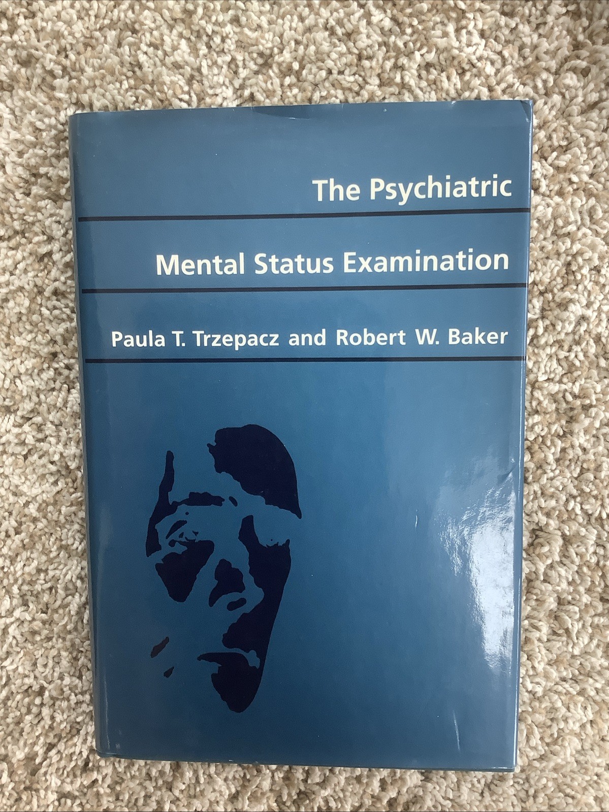 Psychiatric Mental Status Examination by Robert W. Baker and Paula T….