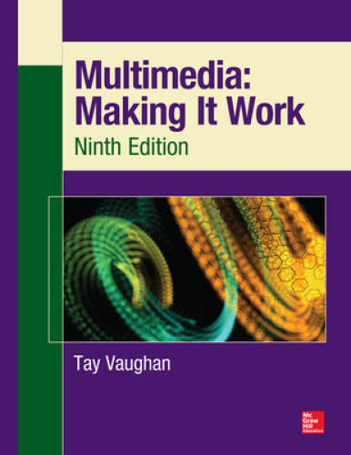 Multimedia: Making It Work, Ninth Edition (Osborne Reserved) – VERY GOOD