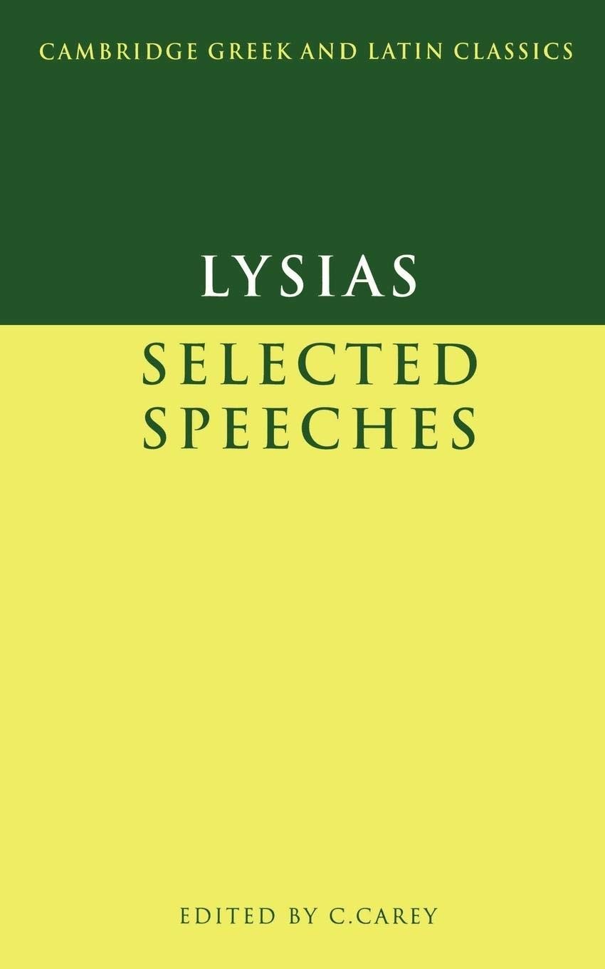 Lysias: Selected Speeches (Cambridge Greek and Latin Classics) (Volume 0) – …