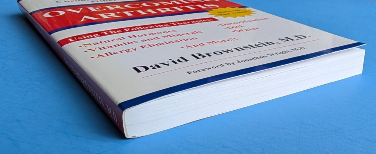 Overcoming Arthritis David Brownstein Fibromyalgia Chronic Fatigue Syndrome Book
