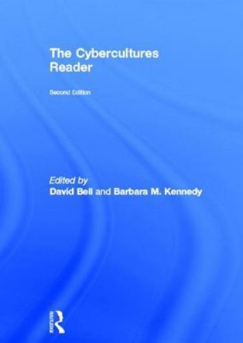 Cybercultures Reader, Hardcover by Bell, David (EDT); Kennedy, Barbara M. (ED…