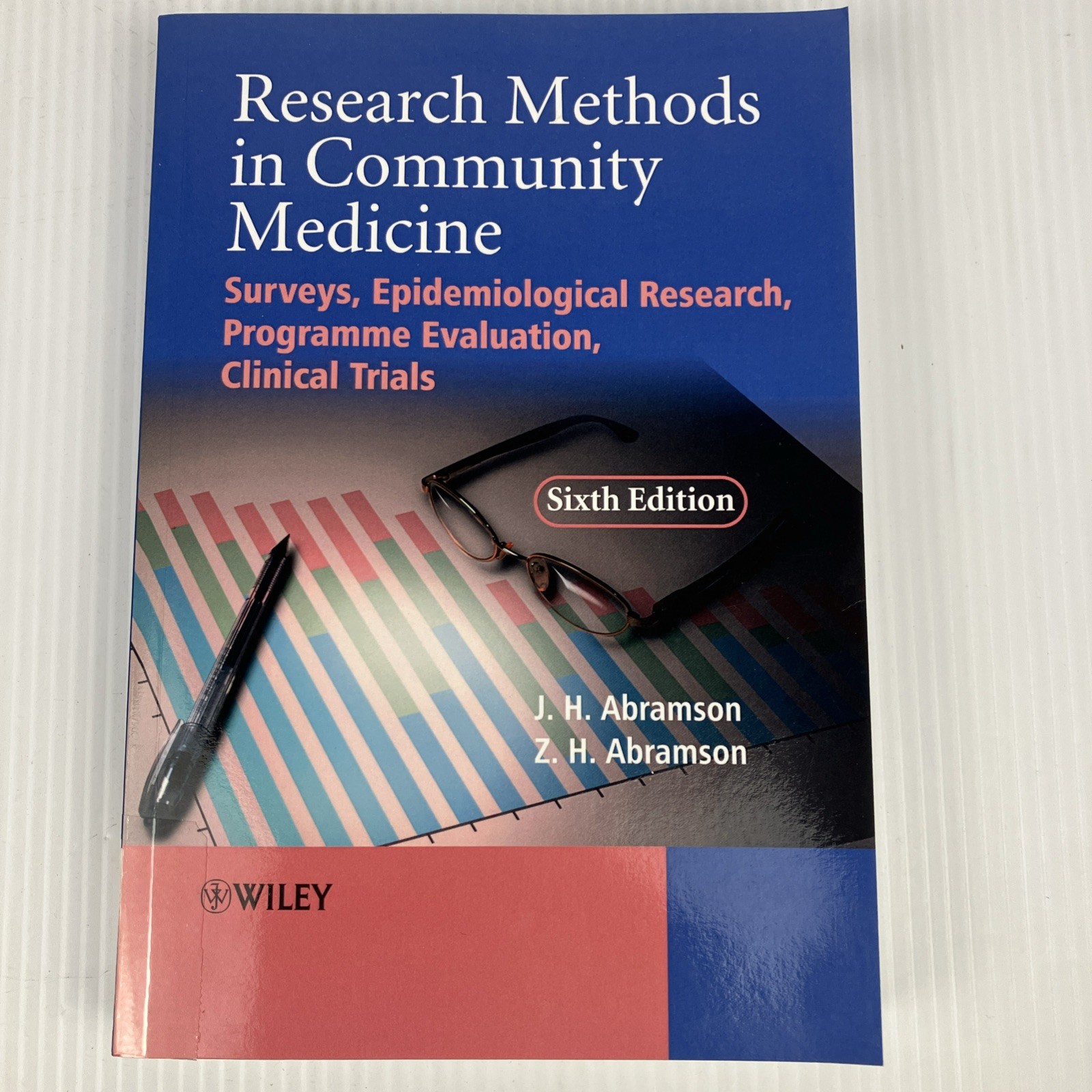 Research Methods in Community Medicine : Surveys Epidemiological Research 6th ed