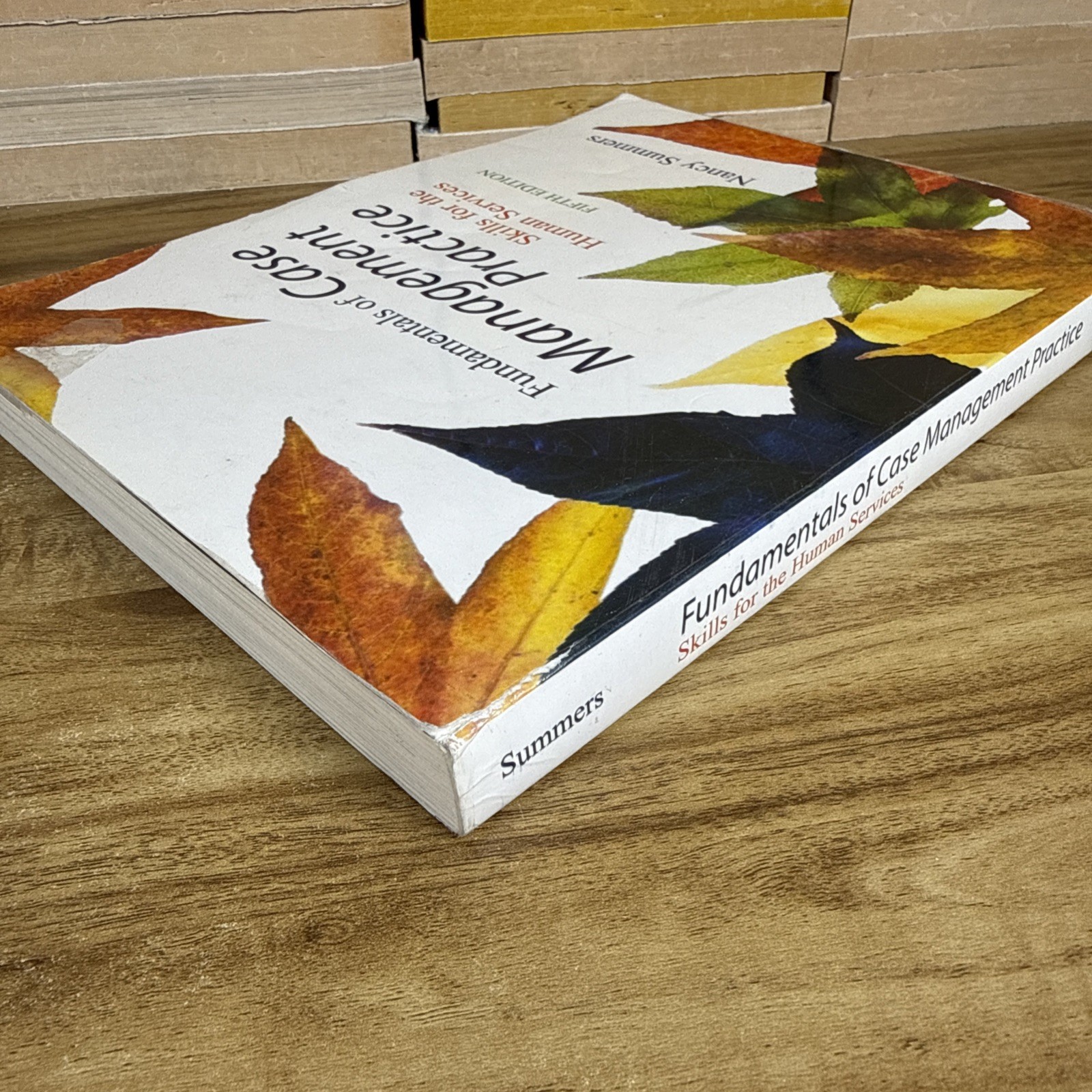 Fundamentals of Case Management Practice: – Paperback, by Summers Nancy