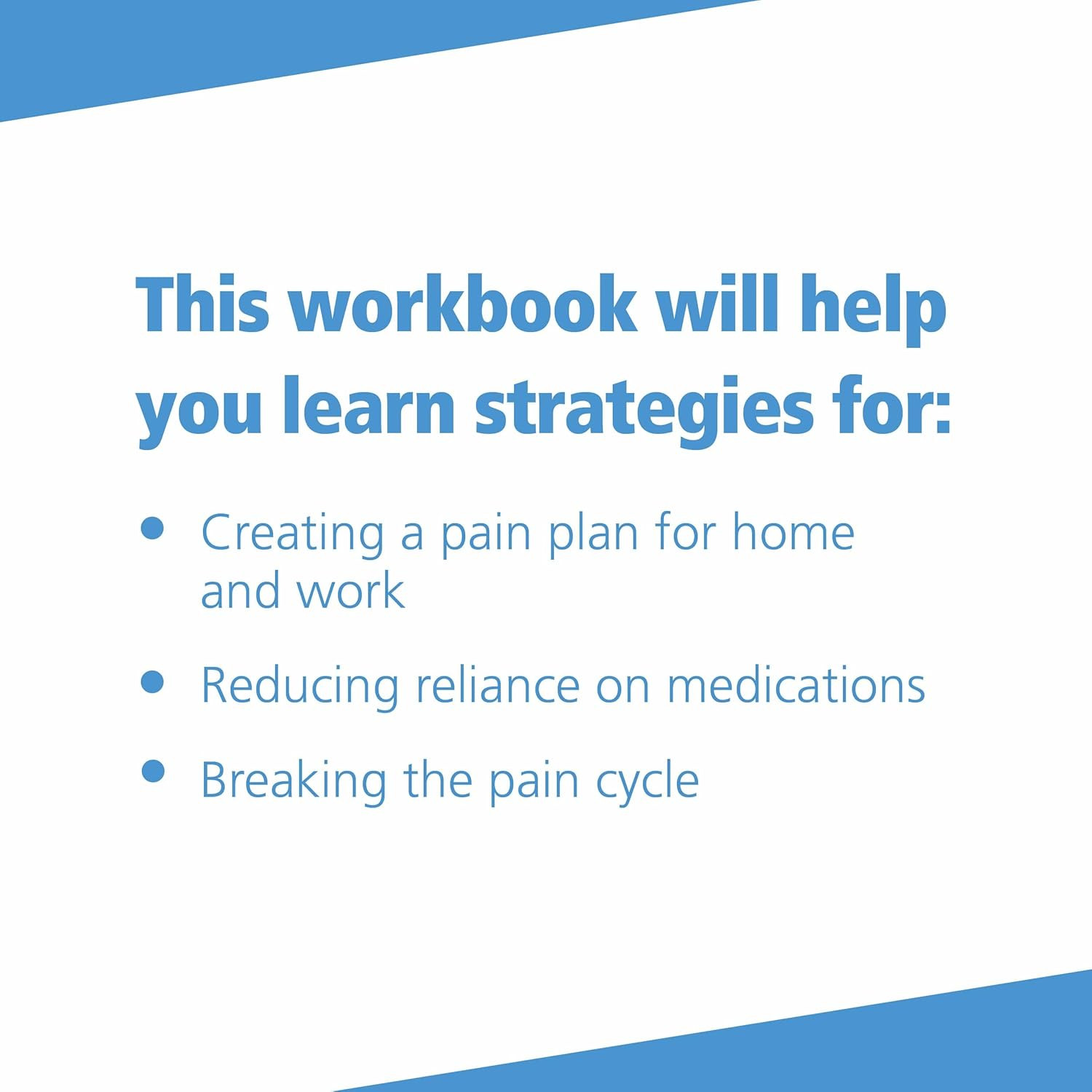 The Pain Management Workbook: Powerful CBT and Mindfulness Skills to Take Contro