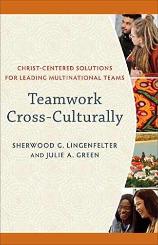 Teamwork Cross-Culturally – Paperback, by Lingenfelter – Very Good
