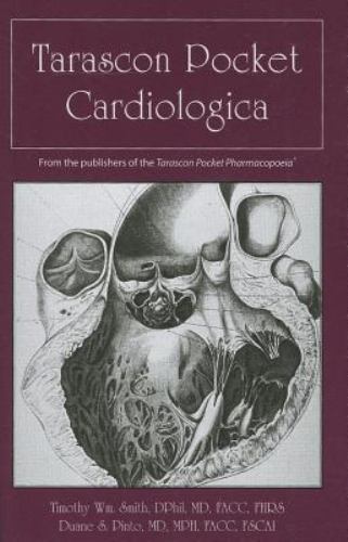 Tarascon Pocket Cardiologica by Duane S. Pinto and Timothy W.M. Smith (2012,…