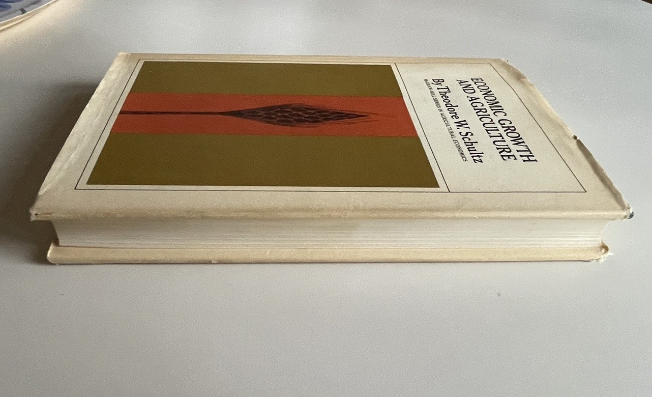 Theodore W. Schultz – Economic Growth and Agriculture – First Edition HC DJ