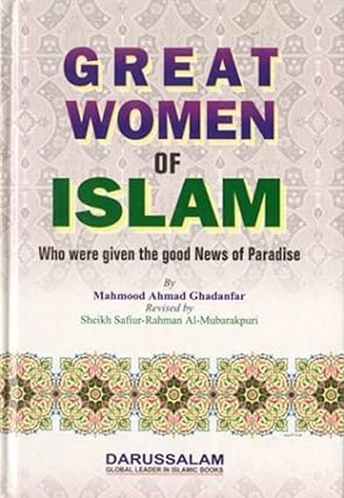 Hardcover : Great Women of Islam by Shaikh Safiur- Al-Mubarakpuri 9789960897271