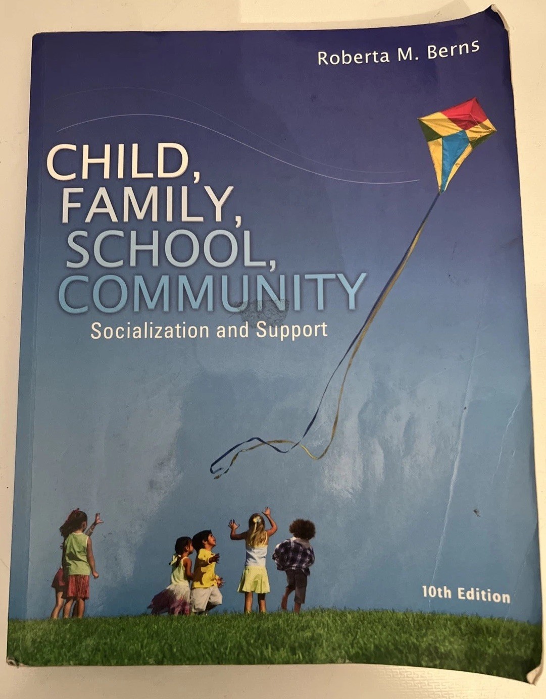 Child, Family, School, Community Paperback, by Berns Roberta M. – Acceptable