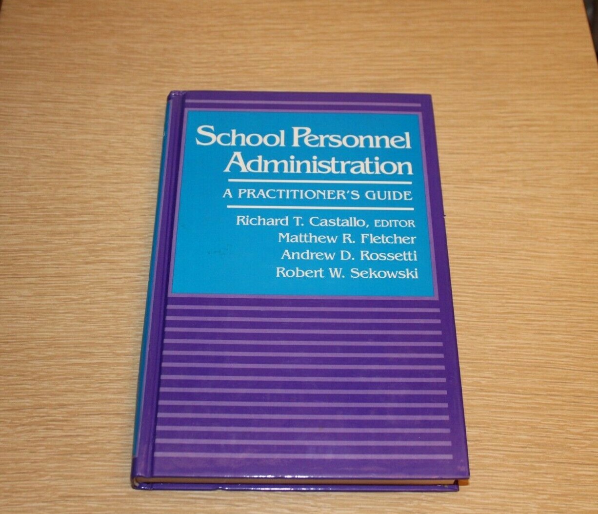 School Personnel Administration : A Practitioner’s Guide by Matthew R. Fletcher,